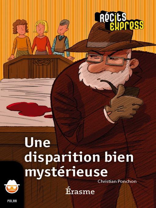 Title details for Une disparition bien mystérieuse by Christian Ponchon - Available